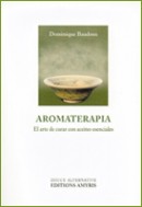 Libros de Aromaterapia - Aromaterapia El arte de curar con aceites esenciales